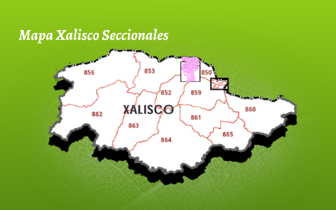 Mapa Xalisco Seccionales by Víctor Malvado on Prezi