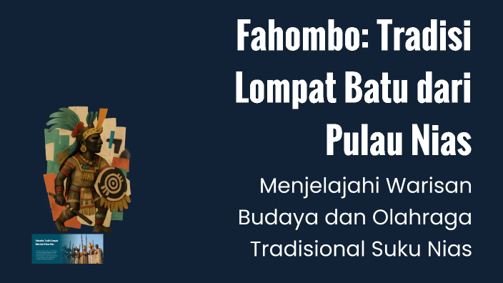 Fahombo: Tradisi Lompat Batu dari Pulau Nias by MUHAMMAD HANAN AQILA on ...
