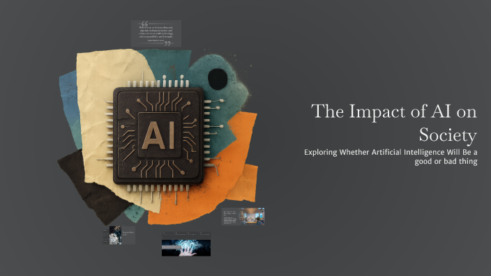 The Impact of AI on Society by CRISTOPHER JIMENEZ ANZUETO on Prezi
