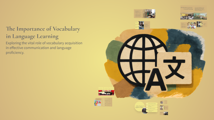 The Importance of Vocabulary in Language Learning by kayze com on Prezi