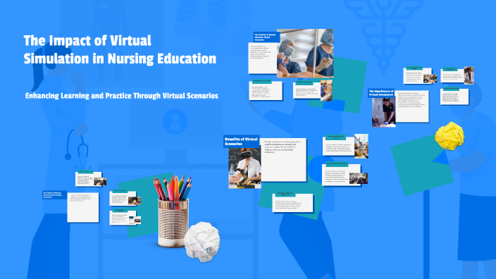 The Impact of Virtual Simulation in Nursing Education by Britnee White ...
