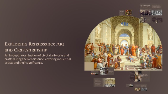 Exploring Renaissance Art and Craftsmanship by elizabeth summers on Prezi