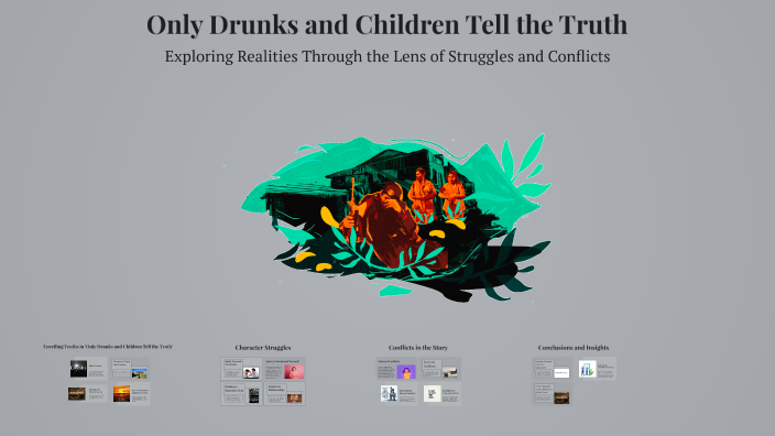 only drunks and children tells the truth by Christabel Nketia Mensah on ...