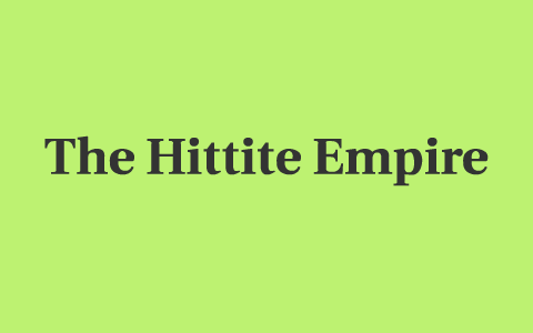 hittites accomplishments