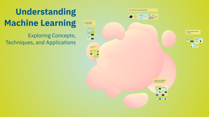 Understanding Machine Learning by Pierce Borinaga on Prezi