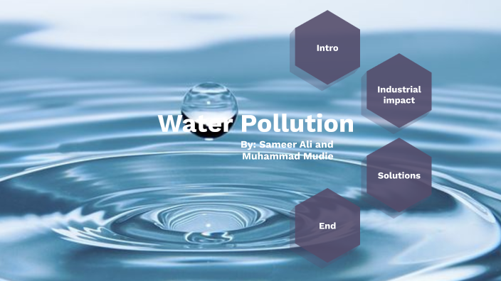Water Pollution by Sameer Ali on Prezi