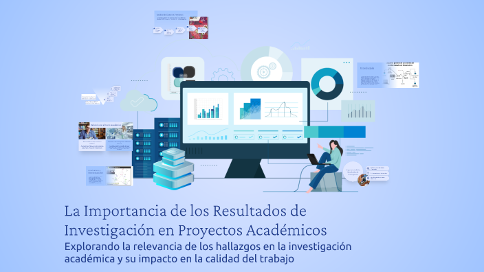 La Importancia de los Resultados de Investigación en Proyectos ...