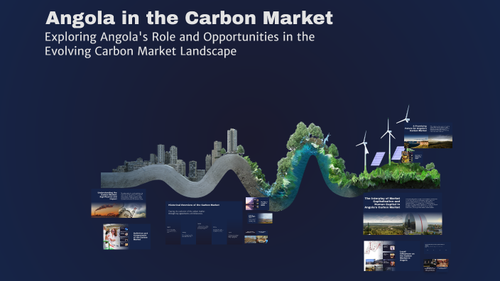 Angola in the Carbon Market by Mariano Congo on Prezi