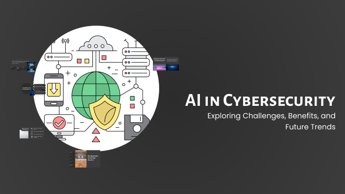 AI in Cybersecurity by Destan Ramadan on Prezi