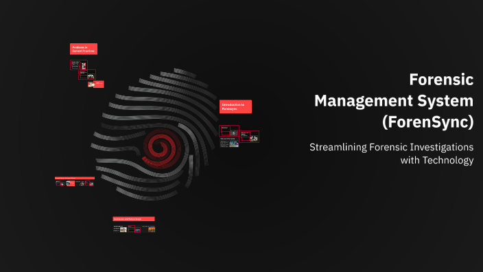 Forensic Manager R Animation Forensic Management System (ForenSync) by Ayesha Khalid on Prezi