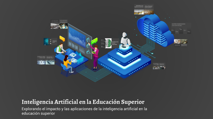 Inteligencia Artificial en la Educación Superior by jhony22 loza on Prezi