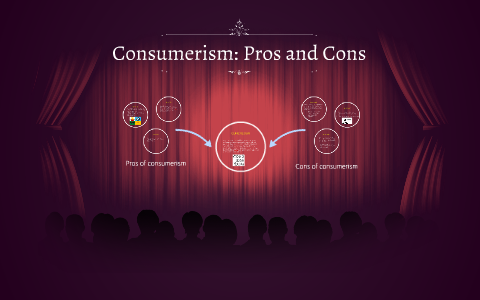 consumerism essay pros and cons