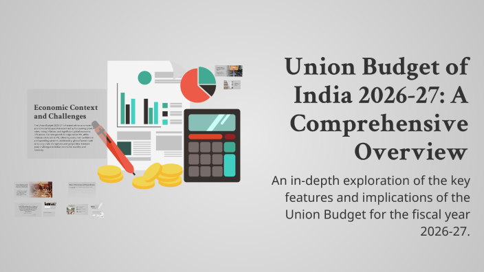 Union Budget of India 2026-27: A Comprehensive Overview by vaishali ...