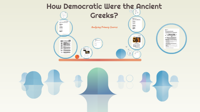 How Democratic Were the Ancient Greeks? by Christy miller on Prezi