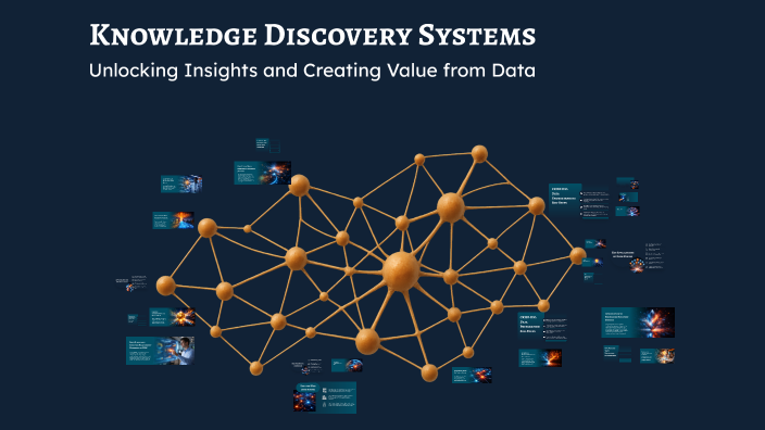 Knowledge Discovery Systems by lina alkawasmeh on Prezi