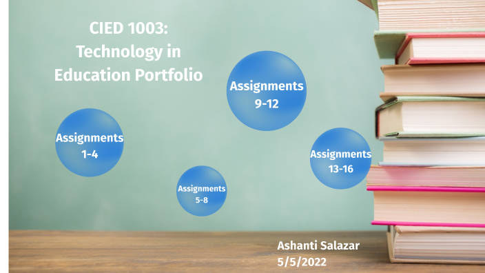 CIED 1003: Technology in Education Portfolio by Ashanti Salazar on Prezi