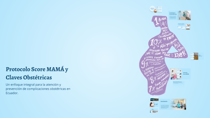 Protocolo Score MAMÁ y Claves Obstétricas by Rover Carpio on Prezi