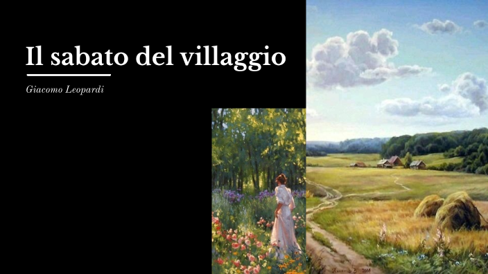 Il sabato del villaggio by sofia brughera on Prezi