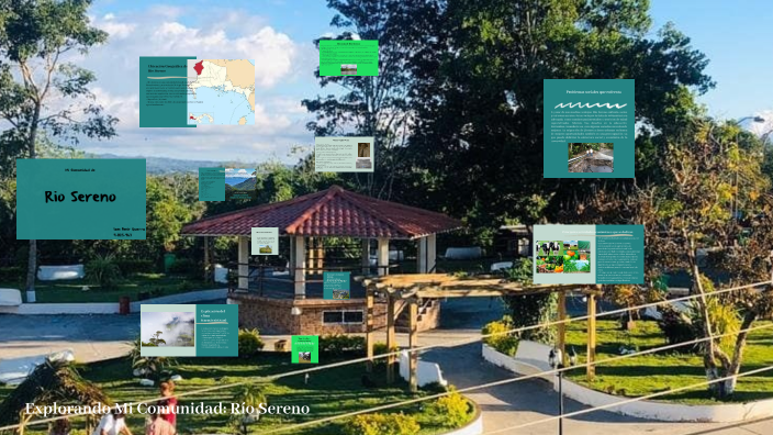 Comunidad Rio Explorando Mi Comunidad: Río Sereno by iam guerra on Prezi
