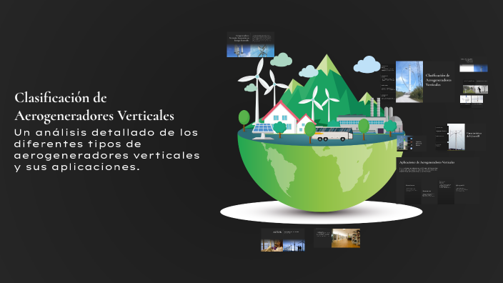 Clasificación de Aerogeneradores Verticales by DIGNA POLANCO on Prezi