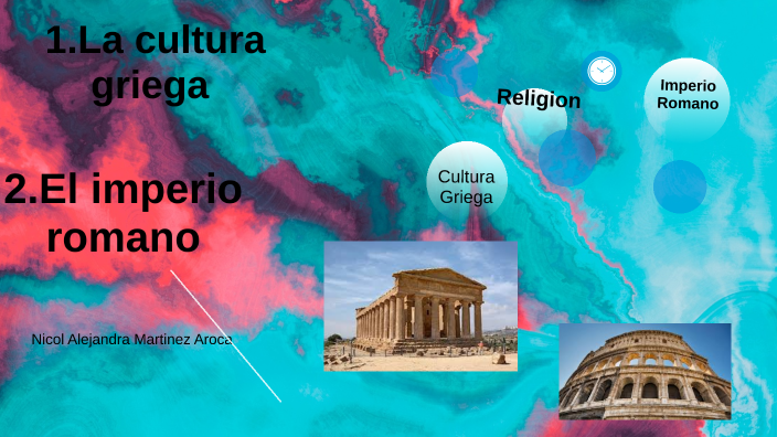 la cultura griega y el imperio romano by Nicol martinez on Prezi