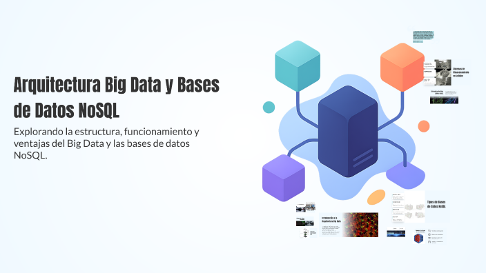 Nosql Big Data Arquitectura Big Data y Bases de Datos NoSQL by James Cr on Prezi