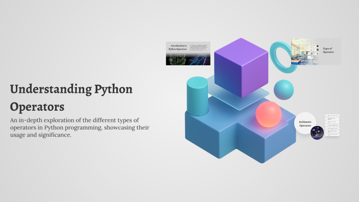 Understanding Python Operators by Srideekshith S on Prezi