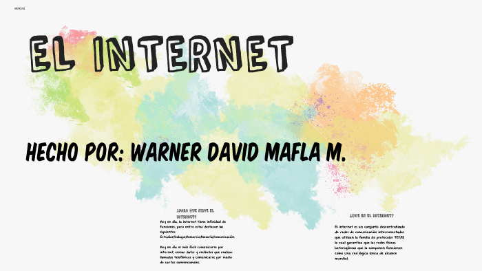 EL INTERNET by warner david mafla meza on Prezi