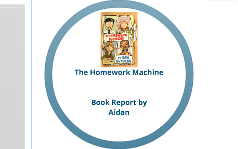 the homework machine read aloud