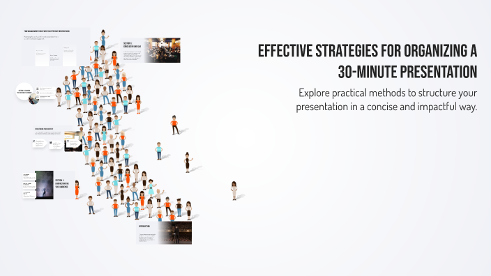 Effective Strategies for Organizing a 30-Minute Presentation by Atiena ...