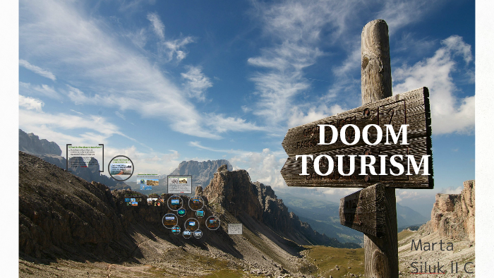 doom-tourism-by-marta-siluk-on-prezi