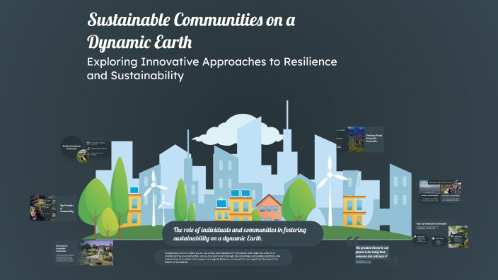 Sustainable Communities on a Dynamic Earth by HAMDAN ALKAABI on Prezi