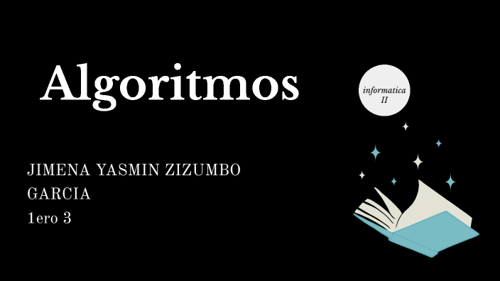 ALGORITMOS by jimena garcia on Prezi