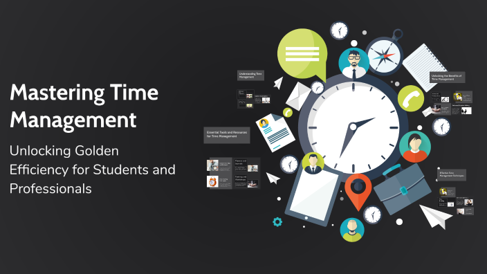 Mastering Time Management by shubham dumbre on Prezi