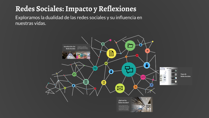 Redes Sociales: Impacto y Reflexiones by Tanya Sierra on Prezi