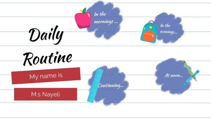 Daily Routine by KATIA SOLIS PEREZ on Prezi