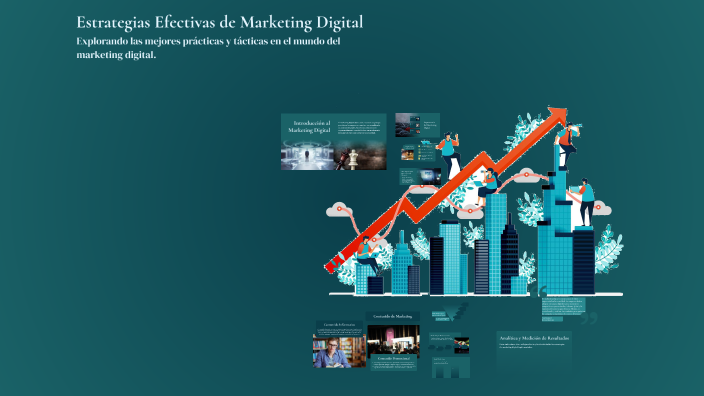 Estrategias Efectivas de Marketing Digital by Jose Bravo z on Prezi