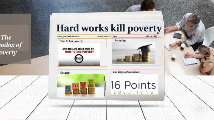 Main Hard works kill poverty by Diego Arzola Ruiz on Prezi
