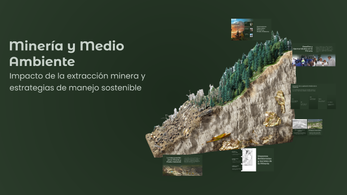 Minería y Medio Ambiente by María Alejandra Duque on Prezi
