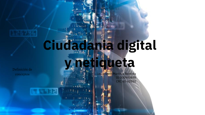 Ciudadania digital y netiqueta by Laura Lizeth on Prezi