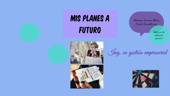 MIS PLANES A FUTURO by Carmen Alicia Cerda Tierrablanca