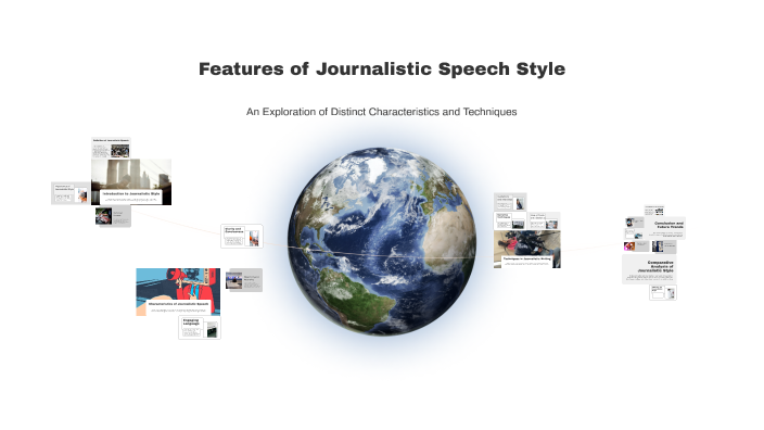 Features of Journalistic Speech Style by Мария on Prezi