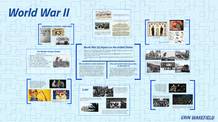 World War II by Erin Wakefield on Prezi