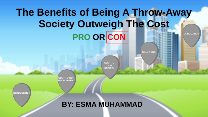 the-benefits-of-being-a-throw-away-society-outweigh-the-costs-to