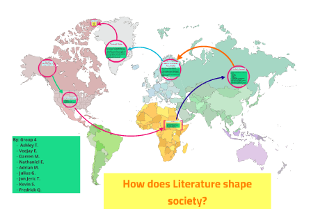 How does LITERATURE shape or reflect SOCIETY? by Ashley Torres on Prezi