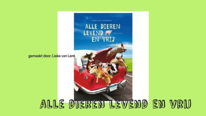 Alle dieren levend en vrij by mie Gie76 on Prezi