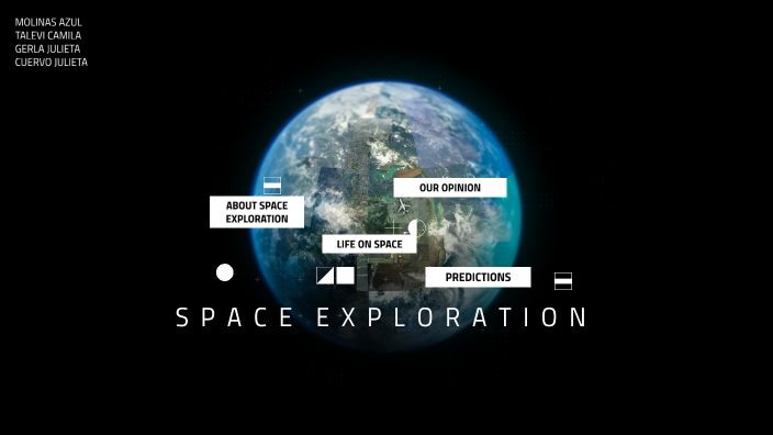 TP. SPACE EXPLORATION by Julieta Cuervo on Prezi