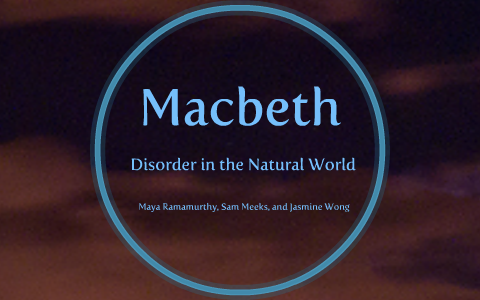 macbeth essay on disorder