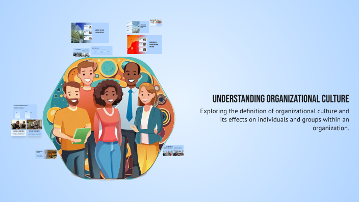 Understanding Organizational Culture by Eiman Muhammad Ashraf on Prezi
