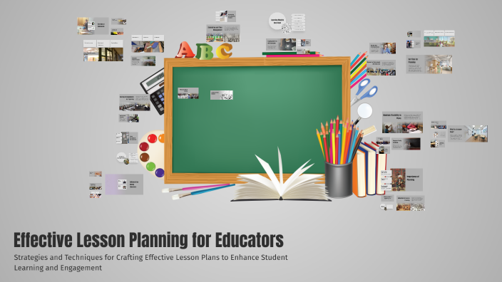 Effective Lesson Planning for Educators by Luiggi Urgiles on Prezi